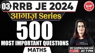 RRB JE 2024 Maths | 500 Most Important Questions | RRB JE 2024 Maths By Gopika Mam