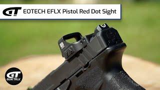 EOTECH EFLX Pistol Red Dot | Gun Talk Videos