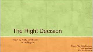 The Right Decision | Abuddingpoet | Prisha Sindhwani | Poetry collection : w̶o̶r̶t̶h̶l̶e̶s̶s̶ #8