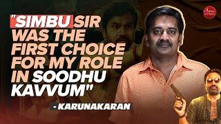 Karunakaran: I don't choose to headline films that I can't sell | Soodhu Kavvum 2 | Miss You