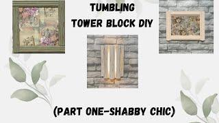 Tumbling Tower Block Decor DIYs Part 1- shabby chic