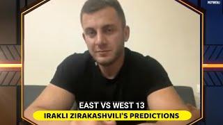 Irakli Zirakashvili’ predictions on East vs West 13 supermatches