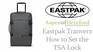 How to Set the TSA Lock on a Eastpak Tranverz - Aspen of Hereford