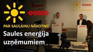 Saules enerģija uzņēmumiem | ESELO konference 2023