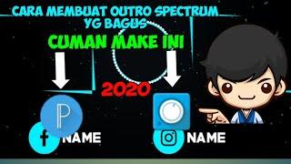 CARA MEMBUAT OUTRO SPECTRUM | Lexa channel