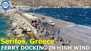 Serifos, Greece - Ferry Docking in High Wind