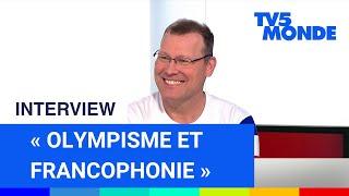 « Olympisme et Francophonie » | Éric Monnin