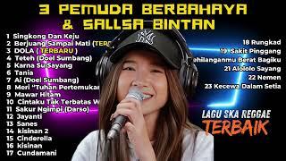 LAGU SKA REGGAE TERBARU SALLSA BINTAN FT 3PEMUDA BERBAHAYA | SINGKONG & KEJU | FULL ALBUM 2024