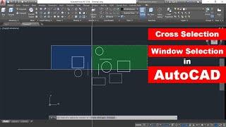 Cross Selection and Windows Selection in AutoCAD || Object Selection in AutoCAD