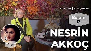 Bizimkiler: Nasıl Çekildi? | 13. Bölüm - Nesrin Akkoç #bizimkiler #nesrinakkoç #kimseslendirdi