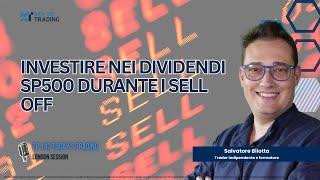 TODAY'S TRADING - Ep.143 Investire in dividendi SP500 nelle fasi di Sell Off