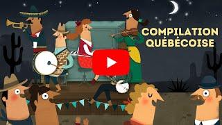 Compilation chansons et comptines québécoises pour enfants - 30 min de chansons avec paroles