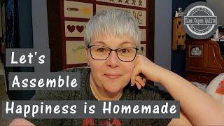 Let's Sew - HAPPINESS IS HOMEMADE - Let's Put This Quilt Top Together!