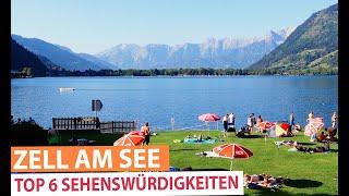 Wunderschönes Zell am See - Top 6 Ausflugsziele und Sehenswürdigkeiten rund um den Zeller See