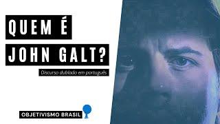 Discurso de John Galt | A Revolta de Atlas | Dublado em português