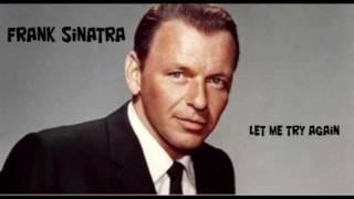 Frank Sinatra - Let Me Try Again  (1973 )