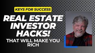 Real Estate Investor Hacks That Will Make you Rich