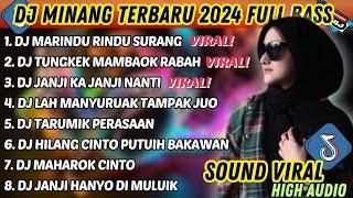DJ MINANG TERBARU 2024 FULL BASS | VIRAL TIKTOK MARINDU RINDU SURANG TUNGKEK MAMBAOK RABAH
