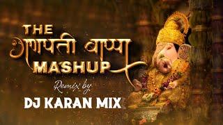 The Ganpati Mashup - Dj Karan Mix | Bappa Old Collection | Classic Mix 2022