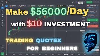 MAKE $56000 PER DAY TRADING QUOTEX | BEST QUOTEX TRADING STRATEGY FOR BEGINNERS |QUOTEX LIVE TRADING