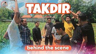 Di Balik Layar Film Takdir | AKELOY PRODUCTION