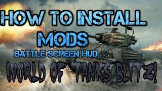 How To Install Mods On World Of Tanks Blitz 1.11