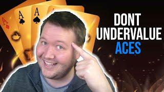 Don't Undervalue Aces - Weekly Free #467