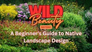  Welcome to "Wild Beauty" – Your Guide to Native Landscape Design! 