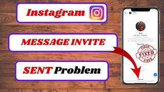 instagram invite sent problem message|instagram message invite sent problem|2023