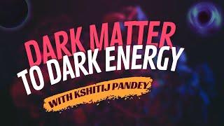 Unraveling The Secrets of Dark Matter and Dark Energy  with @astrokshitij | Rozender Talks