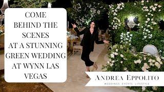 Behind the Scenes Setting Up a Luxe Wedding at Wynn Las Vegas with Wedding Planner Andrea Eppolito