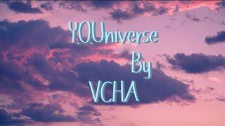 VCHA-Y.O.Universe (lyrics by @GLITTER_KPOP )