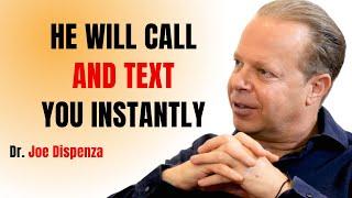 HE WILL CALL AND TEXT YOU INSTANTLY AFTER THIS VIDEO || JOE DISPENZA MOTIVATIONAL SPEECH ||