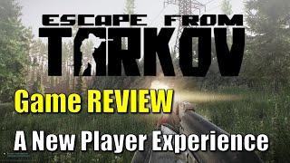 Escape from Tarkov - Game Review - The New Player Experience