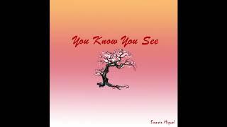 you know you see - Francis Miguel(Remastered)