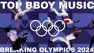 TOP BBOY MUSIC OLYMPICSBREAKING PARIS 2024 BBOY MIXTAPE