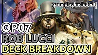[OP07] ROB LUCCI DECK BREAKDOWN -  LUCCI GANG IS BACK!! (gameplay included)