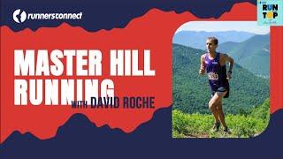 How Hill Running Builds Faster, More Powerful Legs with David Roche