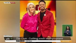 Education Show I The Chair : Curbing youth unemployment