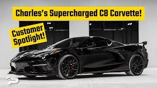 Charles's Magnuson Supercharged C8 Corvette - Customer Car Spotlight - Paragon Performance