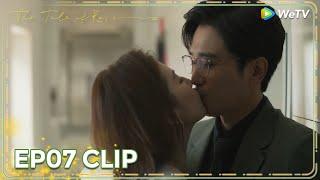 ENG SUB | Clip EP07 | Sweet kiss for you~  | WeTV | The Tale of Rose