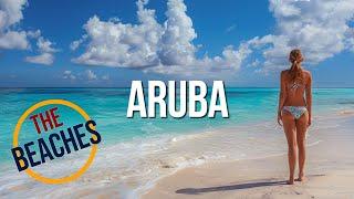 The 10 Best Beaches in ARUBA 