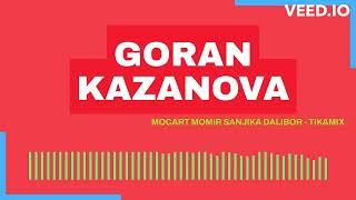 GORAN KAZANOVA BEST 2 - TIKAMIX