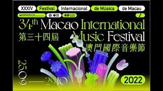 【34th Macao International Music Festival】