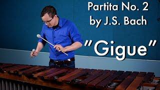 Gigue  - Violin Partita No. 2 in D minor BWV 1004 by J.S. Bach (marimba)