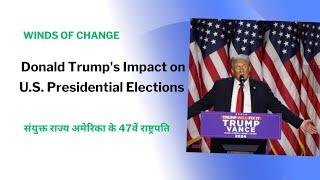 The Winds of Change:Donald Trump's!#Presidential Elections and the Path to the #47th Presidency