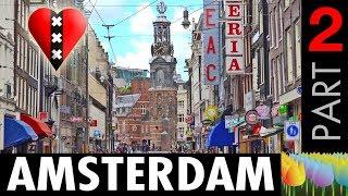 Amsterdam - Part 2 - Holland Holiday