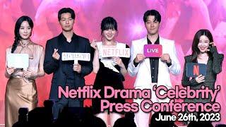 [STARsurvey] Netflix Drama ‘Celebrity’ Press Conference(June 26th, 2023)