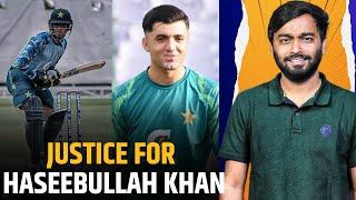 Haseebullah Khan should be in Pakistan Set up | Why PCB is ignoring Haseebullah Khan?