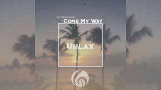 Kris Kennedy x Travis World - Come My Way (Unlax Riddim) "2018 Release"